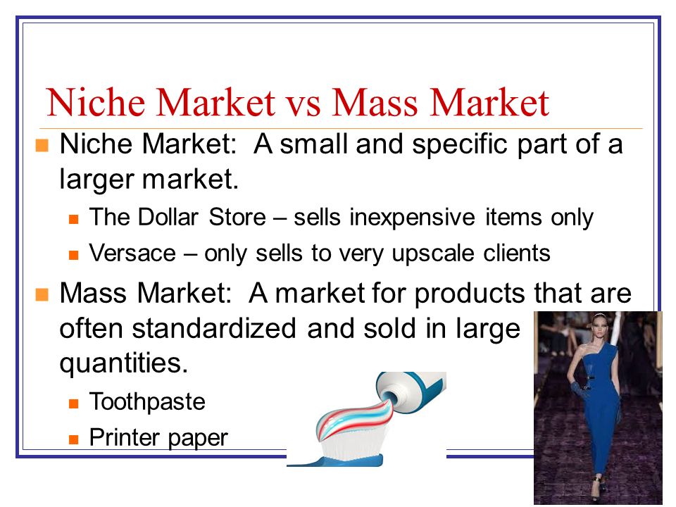 Niche market vs mainstream market
